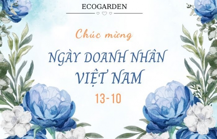 Ecogarden chúc mừng ngày Doanh nhân Việt Nam 13/10